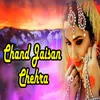 Chand Jaisan Chehra