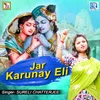 About Jar Karunay Eli Dhoradham Song