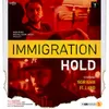 Immigration Hold