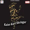 Kaise Kari Shringar