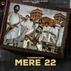 About Mere 22 Song