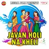 Javan Holi Na Kheli