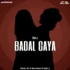 About Badal Gaya Song