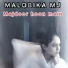 About Majdoor Hoon Main Song