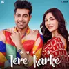 About Tere Karke Song