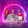 About Yaar Tera Sher Song