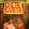 About Chete Kareya Song
