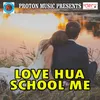 Love Hua School Me