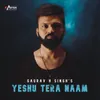 About Yeshu Tera Naam Song