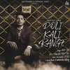 About Doli Kali Range Song