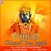 Vitthala Chhand Tuza Lagala
