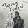 About Theera Kadhal Song