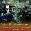 About Coffee House Reimagined Song