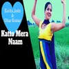 About Katto Mera Naam Song