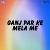 Ganj Par Ke Mela Me