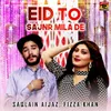 Eid To Sajnr Mila De