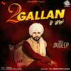 About 2 Gallan Song