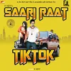 About Saari Raat Tik Tok Song