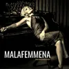 About Malafemmena Song