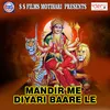 Mandir Me Diyari Baare Le