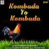 About Kombada Yo Kombada Song