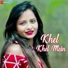 About Khel Khel Mein Song