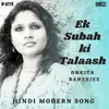 About Ek Subah Ki Talaash Song