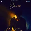 About Ehsaan Song