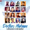 About Doctors Mahaan Song