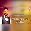 Mera Yeshu Zinda