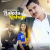 About Baleda Ke Nishan Song