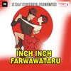 Inch Inch Farwawataru