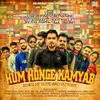 About Hum Honge Kamyab Song