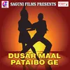 Dusar Maal Pataibo Ge