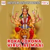 Roka Corona Virus Ae Maai