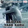 Kab Tak Yaad Karu