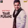 About Yaar Purane Song