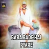 About Baba Bade Hai Pyare Song