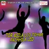 Tor Agila LCD Tohar Pachhila LED