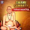 About Swami Samarth Tarak Mantra Song