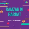 About Ramzan Ki Barkat Kya Hai Song