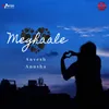 About Meghaale Song
