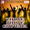 Thope Thope Chuwata