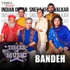About Bandeh-Times Of Music Version Song