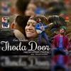 Thoda Door