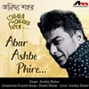 About Abar Ashbe Phire Song