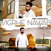 About Vigrhe Nawab Song
