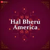 Hal Bheru America Title Track