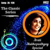About The Classic Series - Arati Mukhopadhyay Special Song