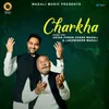 About Charkha Song